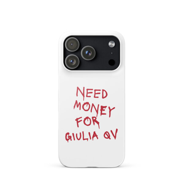 Need Money For Giulia QV Rosso Snap case for iPhone® - Image 20